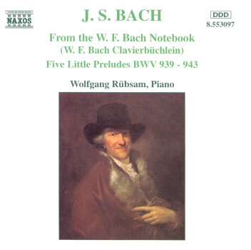 J.S. Bach: From the W.F. Bach Notebook