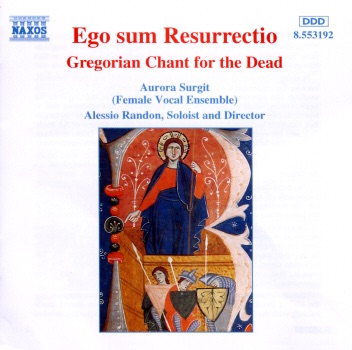 Ego sum Resurrectio: Gregorian Chant for the Dead