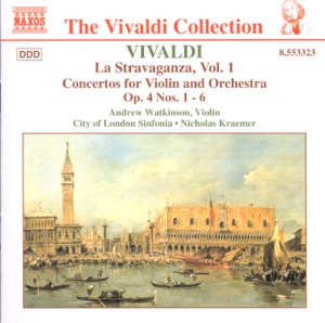 Vivaldi: "La Stravaganza" Concertos for Violin & Orchestra, Vol. 1