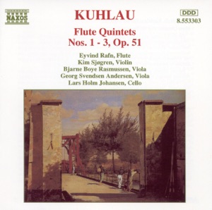 Kuhlau: Flute Quintets, Op. 51, Nos. 1, 2 & 3