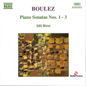 Boulez: Piano Sonatas Nos. 1, 2 & 3