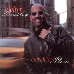 Walter Beasley - (Do I Ever) Cross Your Mind