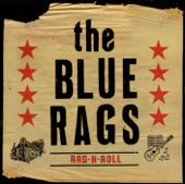 The Blue Rags - Freight Train