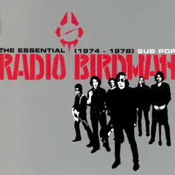 The Essential Radio Birdman (1974-1978) - Radio Birdman