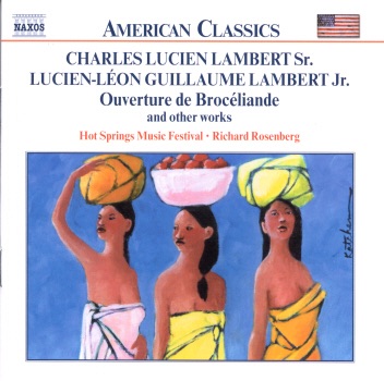 Обложка альбома «American Classics: Charles Lucien Lambert Sr. & Lucien-Léon Guillaume Lambert Jr.» — Hot Springs Music Festival Symphony Orchestra & Richard Rosenberg