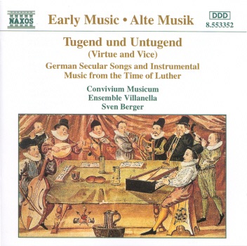 Обложка альбома «Tugend und Untugend (Virtue and Vice)» — Convivium Musicum, Villanella Ensemble & Sven Berger