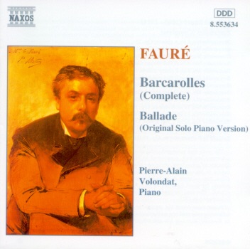 Fauré: Barcarolles (Complete) & Ballade, Op. 19 (Original Solo Piano Version)