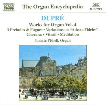 Dupré: Works for Organ, Vol. 4