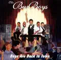 Boys Are Back In Town