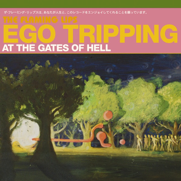 Ego Tripping at the Gates of Hell - EP - The Flaming Lips