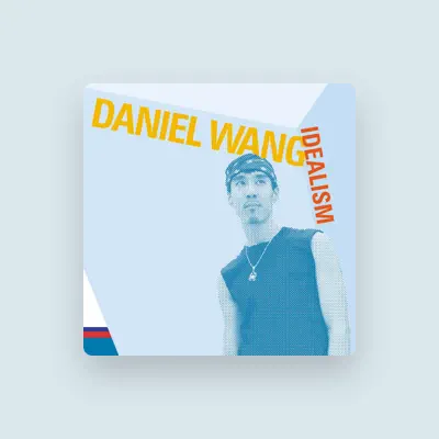 Listen to Daniel Wang, watch music videos, read bio, see tour dates & more!