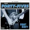 The Forty Fives - Trying to Get Next to You