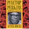 Chicken Shack - Pinetop Perkins