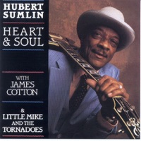Heart & Soul - Hubert Sumlin