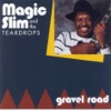 Magic Slim & The Teardrops