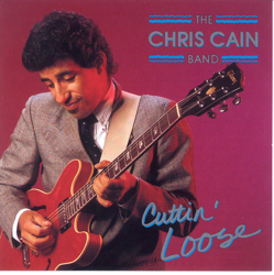 Cuttin' Loose - The Chris Cain Band Cover Art