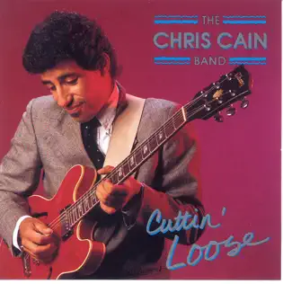 last ned album The Chris Cain Band - Cuttin Loose