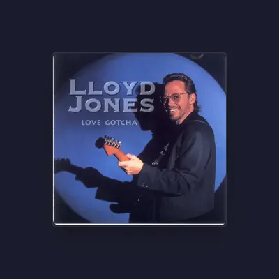 Listen to Lloyd Jones, watch music videos, read bio, see tour dates & more!