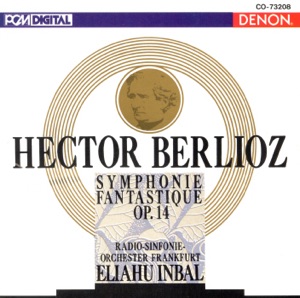 Berlioz: Symphonie Fantastique, Op.14