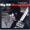 Big Bill Morganfield - Mellow Chick Swing