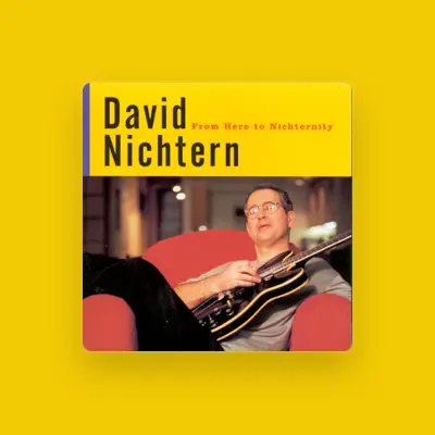Listen to David Nichtern, watch music videos, read bio, see tour dates & more!