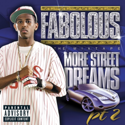 More Street Dreams, Pt. 2: The Mixtape - Fabolous Cover Art
