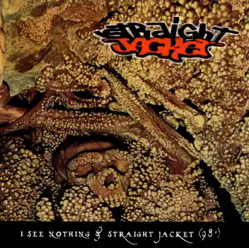 Hör dir „I See Nothing/Straight Jacket '98“ von Straight Jacket an
