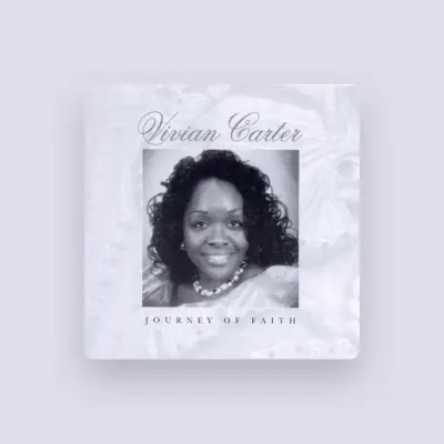 Listen to Vivian Carter, watch music videos, read bio, see tour dates & more!