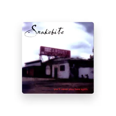 Listen to Snakebite, watch music videos, read bio, see tour dates & more!