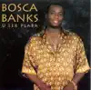 Bosca Banks - Tell Me Why