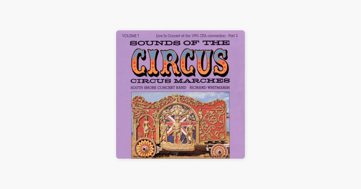 Sounds of the Circus, Vol.7: Circus Marches - Album by South Shore