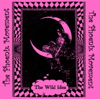 Wild Idea - Phoenix Movement