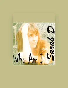 Listen to Sarah D, watch music videos, read bio, see tour dates & more!