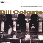 Bill Colgate - Let It Be There