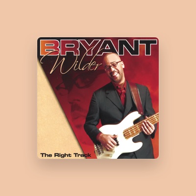 Listen to Bryant Wilder, watch music videos, read bio, see tour dates & more!