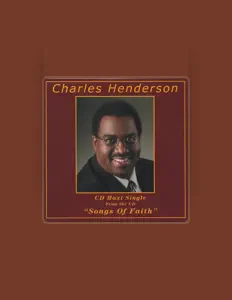 收听 Charles Henderson、观看音乐视频、阅读小传、查看巡演日期等 ！