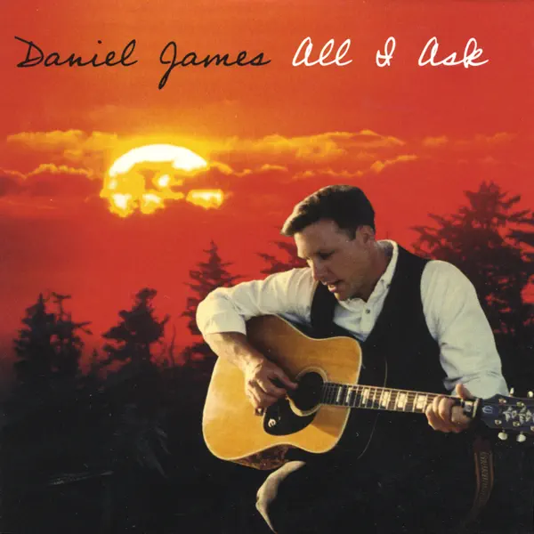 All I Ask — Daniel James
