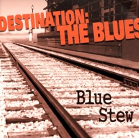 Blue Stew - If It Don't Kill You, It Will Make You Strong