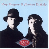 Roy Rogers & Norton Buffalo - Too Bad When You Touch It