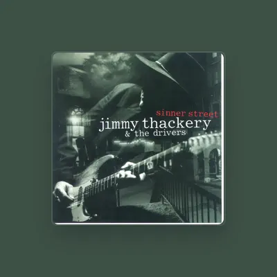 Listen to Jimmy Thackery & The Drivers, watch music videos, read bio, see tour dates & more!
