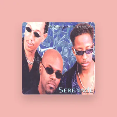 Listen to Serenade, watch music videos, read bio, see tour dates & more!