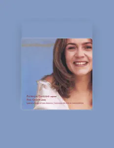 收听 Patricia Caicedo - soprano Pau Casan - piano、观看音乐视频、阅读小传、查看巡演日期等 ！
