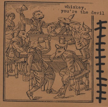 Whiskey, You're the Devil