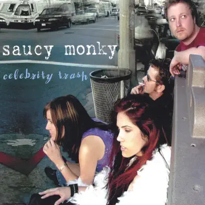 Hör dir „Celebrity Trash“ von Saucy Monky an