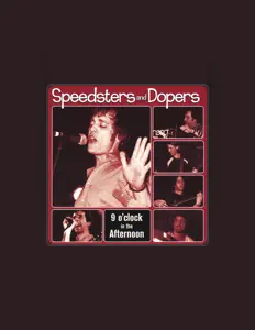 聆聽 Speedsters and Dopers、觀看音樂影片、閱讀小傳、查看巡演日期等！