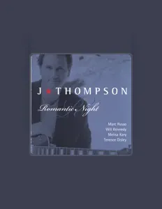 Ascolta J. Thompson, guarda video musicali, leggi la biografia, vedi le date del tour & altro!