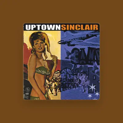 Listen to Uptown Sinclair, watch music videos, read bio, see tour dates & more!