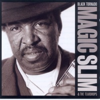 Magic Slim & The Teardrops - Wake Me Up Early