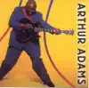 Arthur Adams - Get You Next to Me