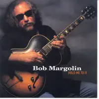 All You Left Behind — Bob Margolin